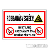 Robbanásveszély!