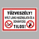 Tűzvédelmi matricák, táblák, jelek, piktogramok, - Tűzvédelmi táblák - Tűzveszély!