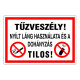 Tűzveszély!