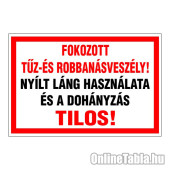 Fokozott tűz- és robbanásveszély!