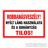 Robbanásveszély!