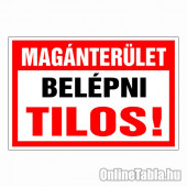 Magánterület Belépni tilos!