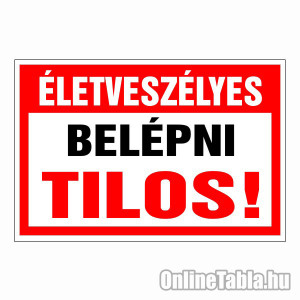 /1079-5007-thickbox/eletveszelyes-belepni-tilos.jpg