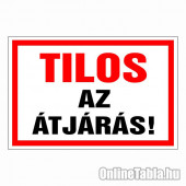 Tilos az átjárás!