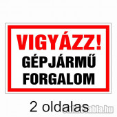 Vigyázz! Gépjármű Forgalom (2 oldalas)