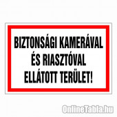 Biztonsági kamerával és riasztóval ellátott terület!