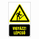 Vigyázz! Lépcső