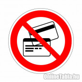 Mágneses vagy elektronikus adathordozóval belépni tilos!