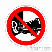 Motort járatni tilos!