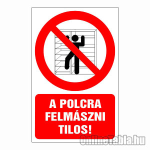 /1340-4917-thickbox/polcra-felmaszni-tilos.jpg