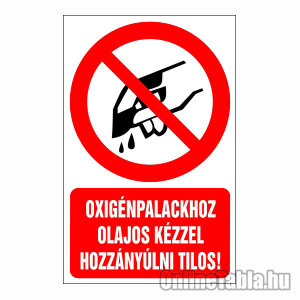 /1364-4942-thickbox/oxigenpalackhoz-olajos-kezzel-hozzanyulni-tilos.jpg