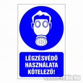 Légzésvédő használata kötelező!