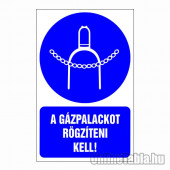 Gázpalackot rögzíteni kell!