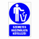 Szemetes használata kötelező!