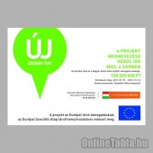 Uniós Projekt táblák - Új Széchenyi Terv (ÚSZT) - D típusú (A/4, A/3, A/2, A/1, Fekvő)