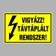 Villamossági, érintésvédelmi matricák, táblák, jelek, piktogramok - VIGYÁZZ! TÁVTÁPLÁLT RENDSZER!