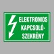 Villamossági, érintésvédelmi matricák, táblák, jelek, piktogramok - ELEKTROMOS KAPCSOLÓSZEKRÉNY