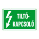 TILTÓKAPCSOLÓ