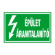 ÉPÜLET ÁRAMTALANÍTÓ