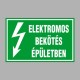 Villamossági, érintésvédelmi matricák, táblák, jelek, piktogramok - ELEKTROMOS BEKÖTÉS ÉPÜLETBEN