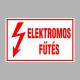Villamossági, érintésvédelmi matricák, táblák, jelek, piktogramok - ELEKTROMOS FŰTÉS