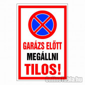 Garázs előtt megállni tilos!