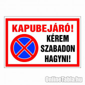 Kapubejáró! Kérem szabadon hagyni!