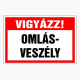 Vigyázz! Omlásveszély