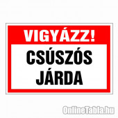 Vigyázz! Csúszos járda