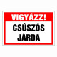 Vigyázz! Csúszos járda