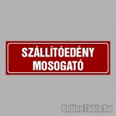 Cégtábla, cégfelirat, ajtótábla, ajtófelirat, üzleti tábla, irodai tábla, irányítótábla - SZÁLLÍTÓEDÉNY MOSOGATÓ