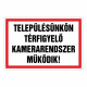 TELEPÜLÉSÜNKÖN TÉRFIGYELŐ KAMERARENDSZER MŰKÖDIK