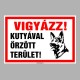 Figyelmeztető és tiltó matricák, táblák, - Veszélyre figyelmeztető táblák - Vigyázz! Kutyával őrzött terület!