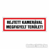 REJTETT KAMERÁVAL MEGFIGYELT TERÜLET!