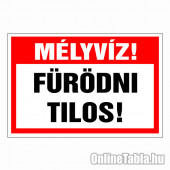 Mély víz! Fürödni Tilos!