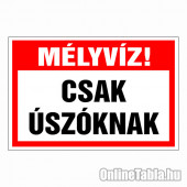 Mély víz! Csak úszóknak!