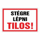 STÉGRE LÉPNI TILOS!