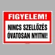 Figyelmeztető és tiltó matricák, táblák, - Veszélyre figyelmeztető táblák - FIGYELEM! NINCS SZELLŐZÉS ÓVATOSAN NYITNI!