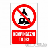 Kempingezni tilos!