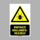 Lovarda, Istálló táblák - Vigyázz kullancsveszély!