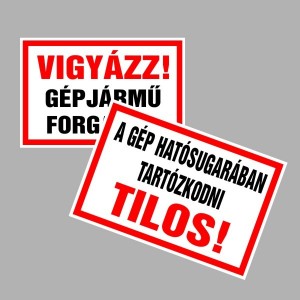 Figyelmeztető és tiltó matricák, táblák, - Veszélyre figyelmeztető táblák