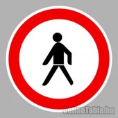 KRESZ tábla, Közúti jelzőtábla - "C" Tilalmi jelzőtáblák - Gyalogos közlekedése tilos