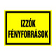 Izzók fényforrások