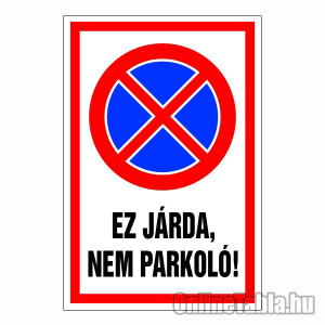 /2390-4861-thickbox/ez-jarda-nem-parkolo.jpg