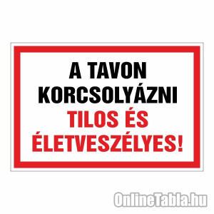 /2404-5502-thickbox/a-tavon-korcsolyazni-tilos-es-eletveszelyes.jpg