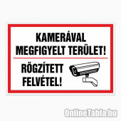 KAMERÁVAL MEGFIGYELT TERÜLET! RÖGZÍTETT FELVÉTEL!