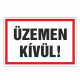 ÜZEMEN KÍVÜL!