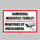 Figyelmeztető és tiltó matricák, táblák, - Veszélyre figyelmeztető táblák - KAMERÁVAL MEGFIGYELT TERÜLET! MONITORED BY VIDEOCAME