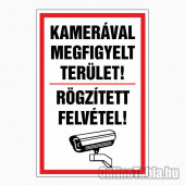 KAMERÁVAL MEGFIGYELT TERÜLET! RÖGZÍTETT FELVÉTEL!