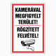 KAMERÁVAL MEGFIGYELT TERÜLET! RÖGZÍTETT FELVÉTEL!